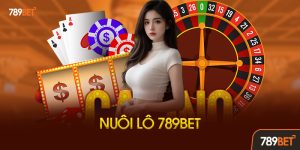 Nuôi Lô 789bet: Bí Quyết “Câu”